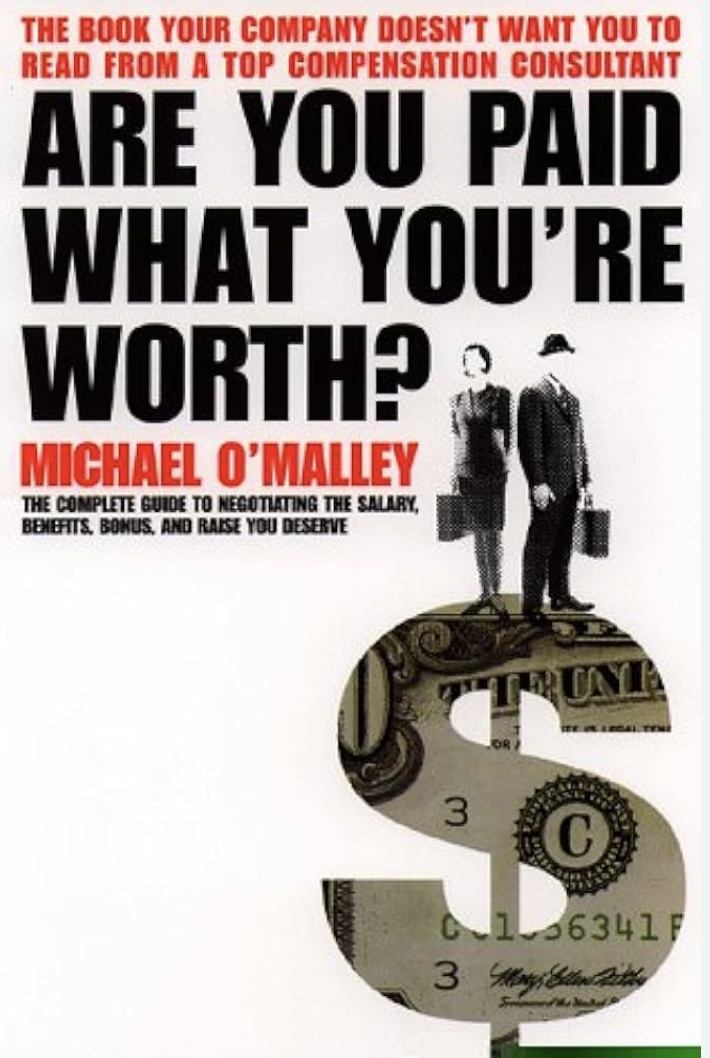 Book cover of 'Are You Paid What You're Worth?' by Michael O'Malley